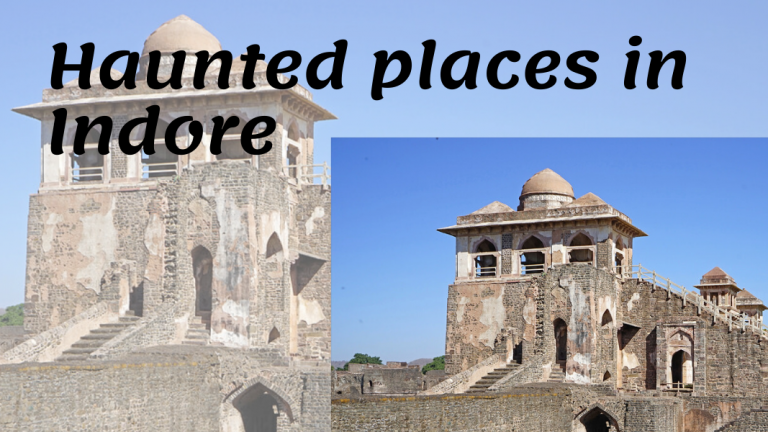 Haunted places in Indore
