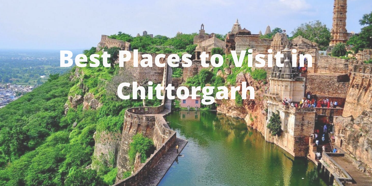 Best Places to Visit in Chittorgarh