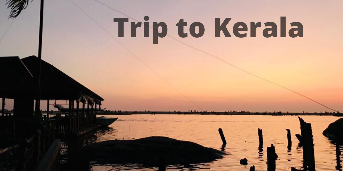 Trip to Kerala